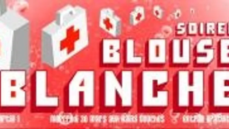 La Nuit Des Blouses Blanches!
