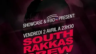 Le Showcase présente :SOUTH RAKKAS CREW, SWAG SONI