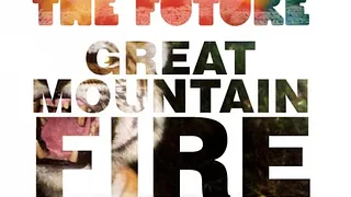 ALB+4 Guys From The Future + Great Mountain Fire..