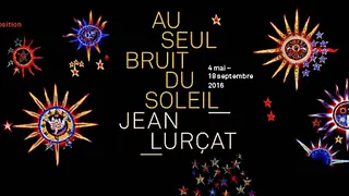 Jean Lurçat (1892-1966) au seul bruit du soleil