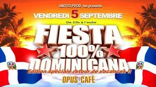 Fiesta 100% Dominicana spéciale retour de vacances