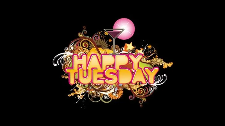 Happy Tuesday