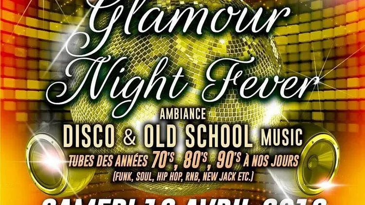 Glamour Night Fever Ambiance Disco & Old School Music Tubes Des Années 70's, 80's, 90's À Nos Jours