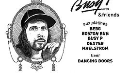 Busy P Still Busy Release Party avec Busy P, Dexter, Maelstrom, Dancing Doors