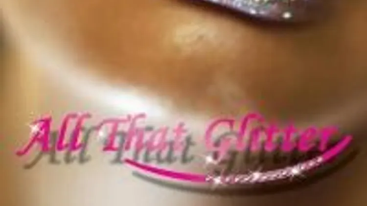 All That Glitter