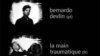 David Fenech + Jac Berrocal, Bernardo Devlin