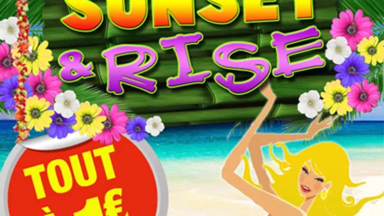 SUNSET & RISE