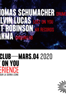 Lost On You Experience: Thomas Schumacher, Kelvin Lucas, Ket Robinson, Hakma