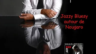 Jacques Dupeyron - Jazzy bluesy autour de Nougearo