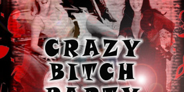 Crazy Bitch Party
