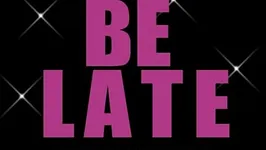 Don't be late!
