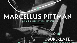 RESHAPE. w/ MARCELLUS PITTMAN, SUPERLATE & UNKNOWN