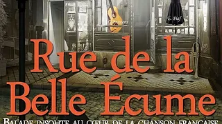 Rue de la Belle Ecume