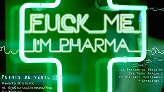 F*** Me I'm Pharma