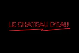Le Château d'Eau