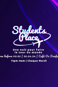 STUDENTS PLACE PARTY 🔥! - Café Oz Denfert-Rochereau - mardi 30 avril