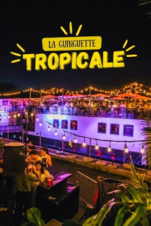La Guinguette Tropicale