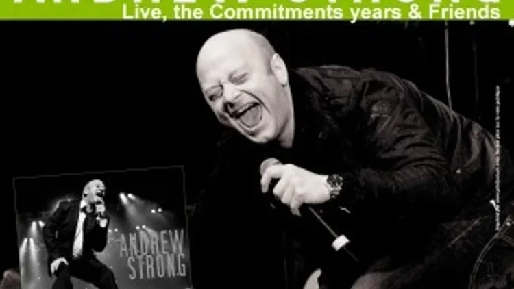 ANNULÉ - Andrew strong, the commitments years & Friends