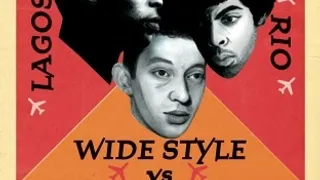 Free your funk vs. Wide Style: Paris, Lagos, Rio