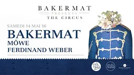 BAKERMAT presents The Circus