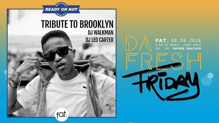 Da Fresh Friday • Edition Tribute To Brooklyn