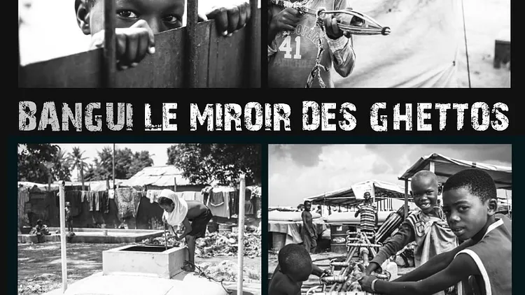 Exposition Médecins Sans Frontières : « Bangui, le miroir des ghettos »