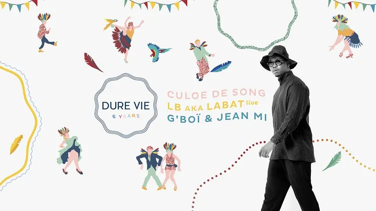 L'extraordinaire Carnaval de Dure Vie • Culoe de Song, LB aka Labat Live, G'Boï & Jean Mi