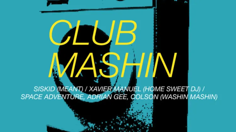 CLUB MASHIN with SISKID