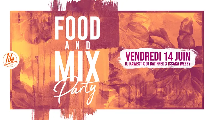 FOOD AND MIX PARTY