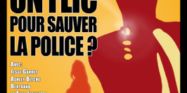 Y a-t-ill Une Flic Pour Sauver La Police ?