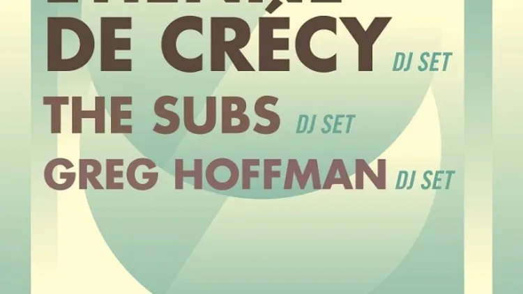 Etienne De Crécy + The Subs