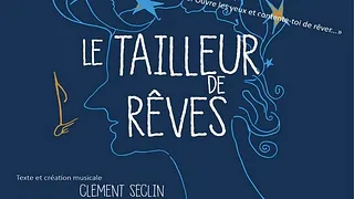 Le Tailleur de rêves