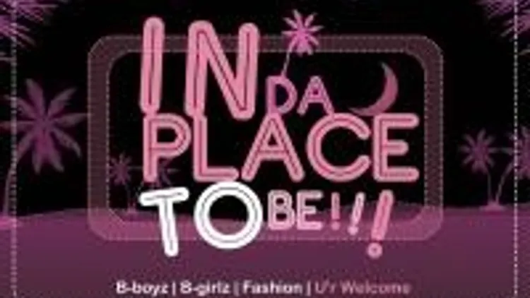 In Da Place To Be