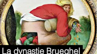 La Dynastie Brueghel - Les peintres témoins de leur temps