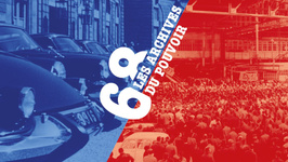 68, les archives du pouvoir - L'autorité en crise