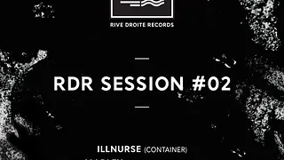 RDR Session 002 w/ Illnurse, Madlex, Thomas Delecroix