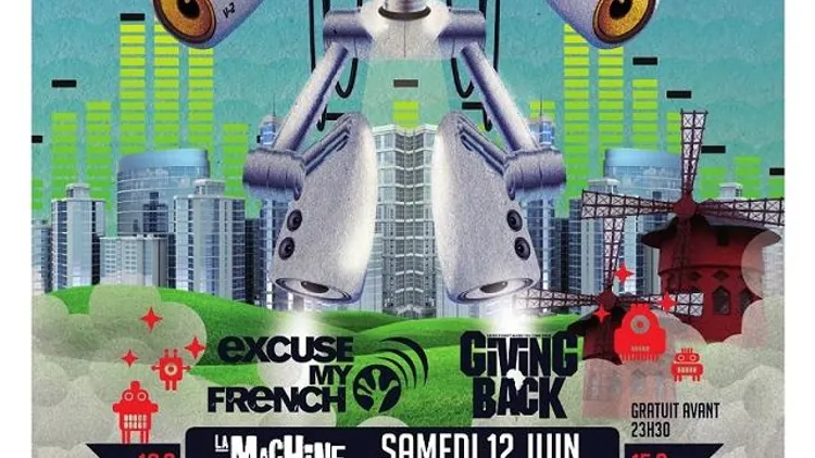Excuse My French et Giving back @ La Machine