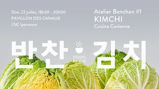 Atelier Banchan #1 : Kimchi - cuisine coréenne