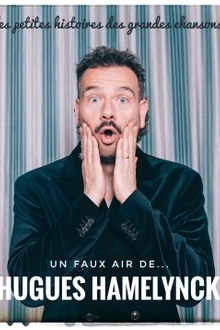 UN FAUX AIR DE... Hugues Hamelynck