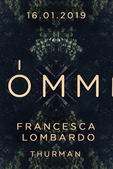 KÖMMA w/ Francesca Lombardo & Thurman : Acte 1