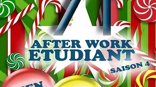 7 1 AFTER WORK ETUDIANT SAISON 4