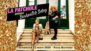 ANNULÉ - La Patchole spéciale Bouboutch Bday