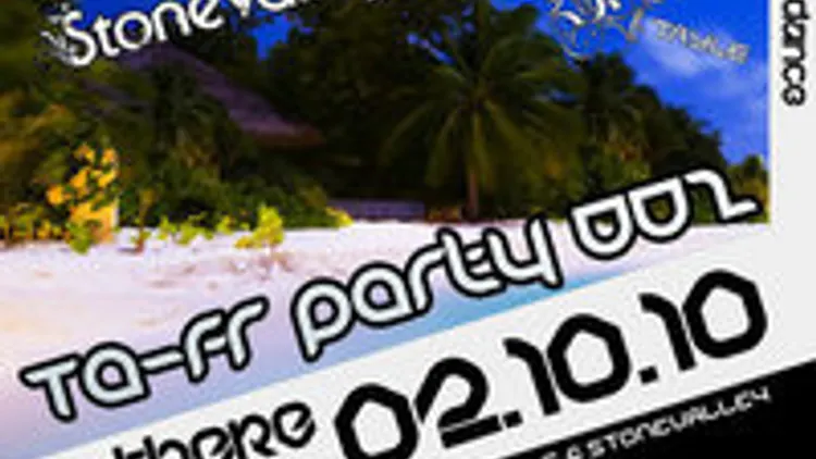TA-Fr Party 002 : Ferry Tayle Stonevalley & MyTyK