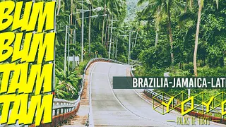BUM BUM TAM TAM ( Brazilia - Jamaica - Latina )