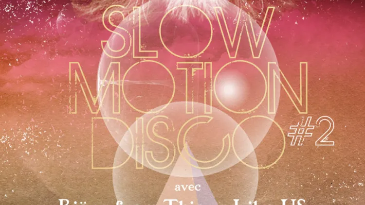 Slow Motion Disco #2 with Björn (Thieves Like Us)