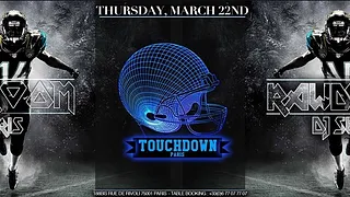 Thursday March 22ND - TouchDown - VIP ROOM PARIS