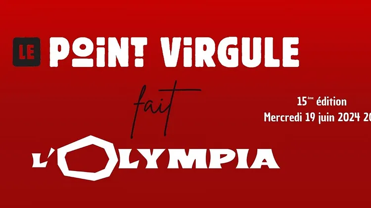 Le Point Virgule fait L'Olympia- 15ème édition