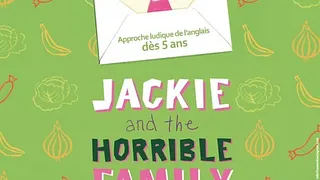 Jackie and the horrible family