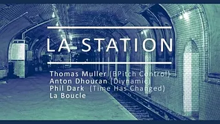 La Station w / Thomas Muller ( Bpitch Control )