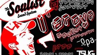 Soulist Sound System invite L’Aroye